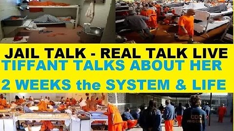 Jail Talk Live with Tiffany who did 2 weeks in jail. What the System is like & more Live Chat/Calls