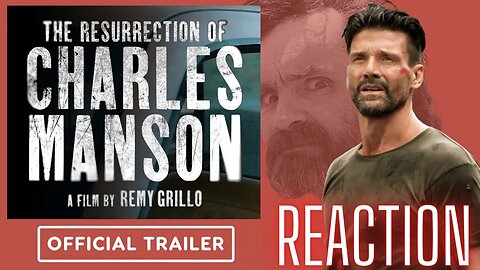 Ressurection of Charles Manson Trailer (REACTION)