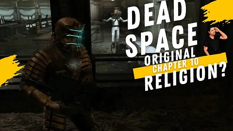 Dead Space Chapter 10 Religion?