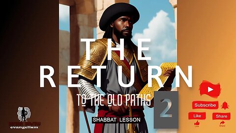 THE RETURN 2 | TO THE OLD PATHS | SHABBAT LESSON | HEBREW FAITH #black #israelites #zion #caribbean