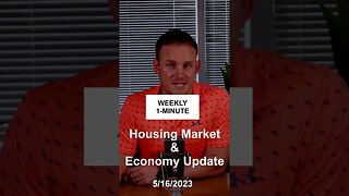 Weekly 1-Minute Housing Market & Economy Update
