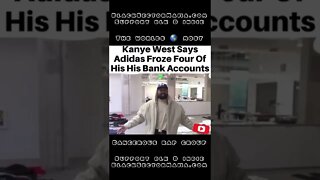 #KanyeWest Says #Adidas Froze $75 Million In His Bank Account.