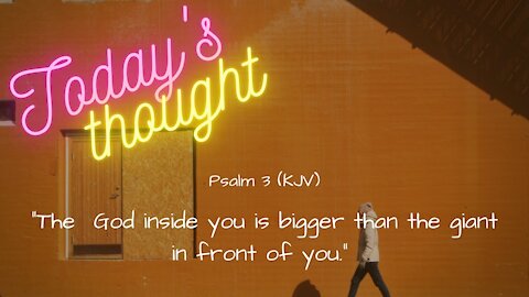 Psalm 3 -The God inside you is bigger than the giant in front of you
