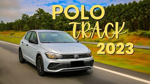 Volkswagen Polo Track 2023 O carro mais barato da VW