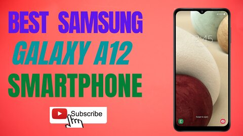 Best Samsung Galaxy A12 Smartphone