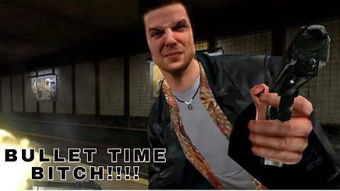 BULLET TIME B*TCH!! | Max Payne |