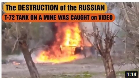 The destruction of the Russian T-72 tank on a mine was caught on video