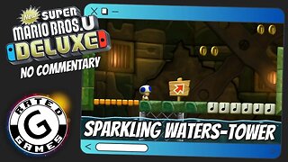 Sparkling Waters-Tower - Giant Skewer Tower ALL Star Coins - New Super Mario Bros U Deluxe