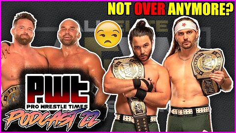 Young Bucks AREN'T OVER Anymore? WHY They Should LOSE To FTR!