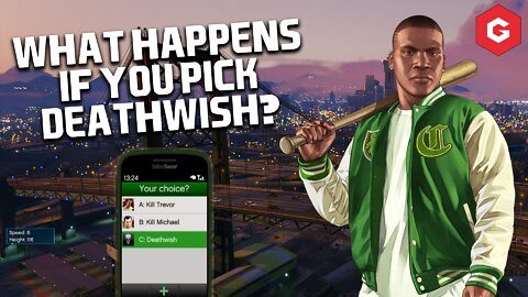 What happens when you choose Deathwish in Grand Theft Auto 5?