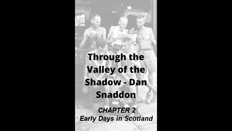 Through the Valley of the Shadow, By Daniel C. Snaddon, Chapter 2