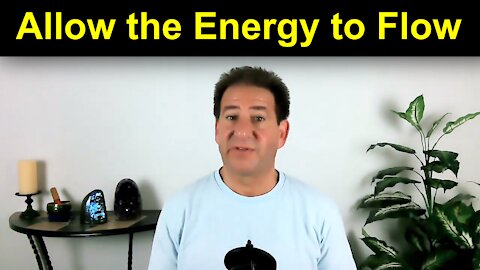 Allow the Energy to Flow | Doorway to the Feeling Body