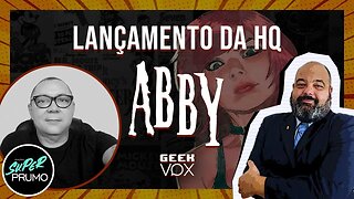 Lançamento da HQ Abby, com Di Amorim | Geek Vox