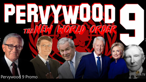 Pervywood 9 - The New World Order