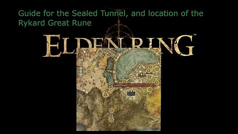 Sealed Tunnel guide and location of Rykard Great Rune