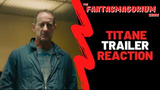 TITANE Trailer Reaction