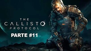 The Callisto Protocol - [Parte 11] - Legendado PT-BR