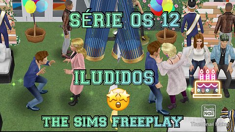 SÉRIE OS 12 ILUDIDOS THE SIMS FREEPLAY NIVER DE NICK