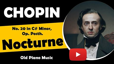 Unveiling the Hidden Emotions: Chopin's Nocturne No. 20 in C# Minor, Op. Posth.