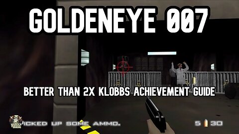 Goldeneye 007 Better Than 2 x Klobbs Achievement Guide - Caverns 00 Agent Speed Run