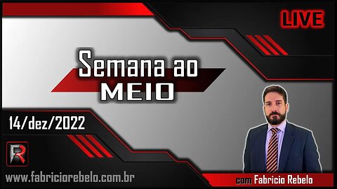 🔴 Semana ao Meio - 14.12.2022 | 🅵🆁