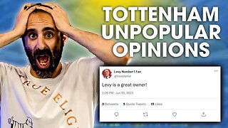 "Tottenham Fans Need To Look BEYOND THE PITCH & Engage Their Brains!" [TOTTENHAM UNPOPULAR OPINIONS]