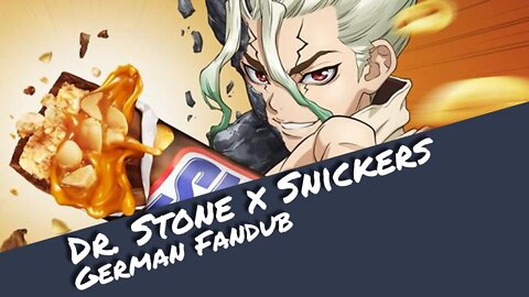 Snickers X Dr. Stone Commercial Ad GERMAN FANDUB | Otaku Explorer