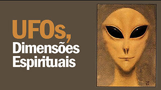 OVNIs Dimensões Espirituais | UFOs Spiritual Dimensions | JV Jornalismo Verdade