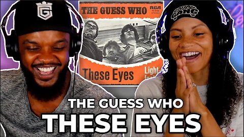 🎵 The Guess Who - These Eyes REACTION
