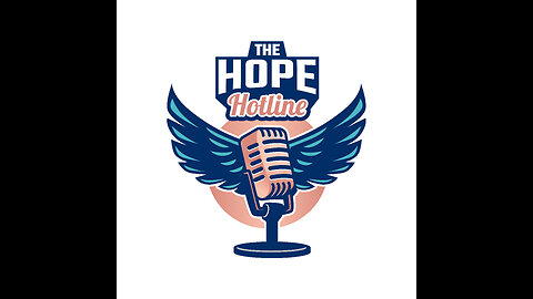 The Hope Hotline | S01-E74 | 09-29-23