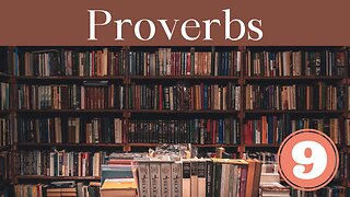 Proverbs Chapter 9 Bible Study