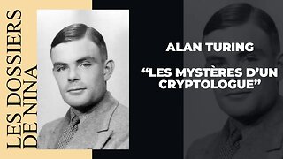 Les dossiers de Nina - Alan Turing "Les mystères d'un cryptologue"