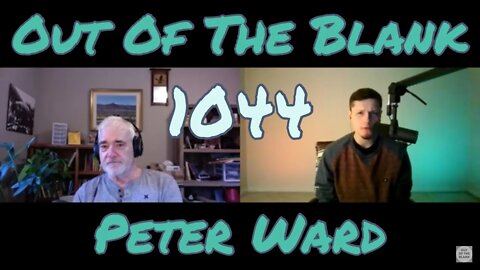 Out Of The Blank #1044 - Peter Ward