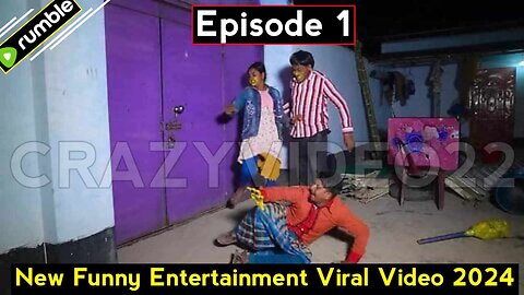 New Very Funny Video 😎Episode -1 || CrazyVideo22