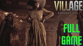 [FULL GAME] RESIDENT EVIL 8 VILLAGE Walkthrough No Commentary