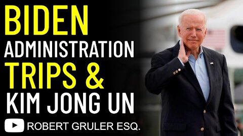 ​​Biden Harris Trips + Kim Jong Un