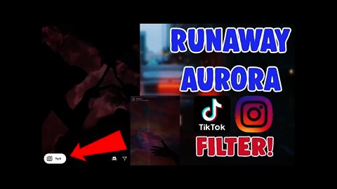 HOW TO USE RUNAWAY AURORA FILTER ON INSTAGRAM