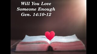 Will You Love Someone Enough