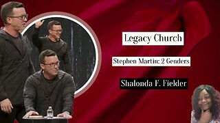 Legacy Church: Stephen Martin- 2 Genders