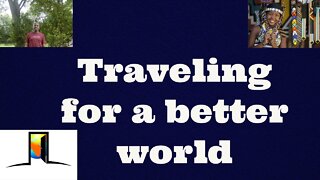 Traveling for a Better World