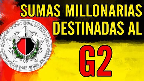 😮Sumas millonarias destinadas al G2😮