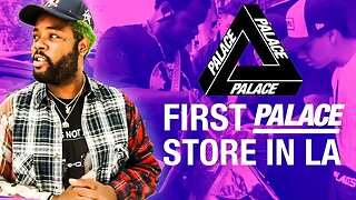 FIRST PALACE STORE IN LA - GRAND OPENING VLOG