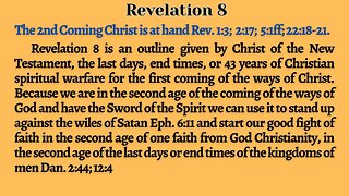 Revelation 8 Christ's Outline of the New Testament and the 43 years of the first end times.