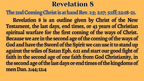 Revelation 8 Christ's Outline of the New Testament and the 43 years of the first end times.