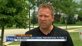 Oak Creek man distributed crime prevention flyers