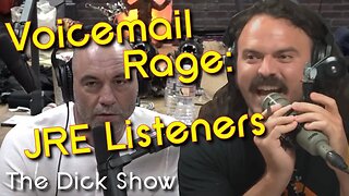 A Voicemail Rage: People that Listen to the Joe Rogan Experience