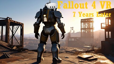 Is Fallout 4 VR Still Worth it in 2024?