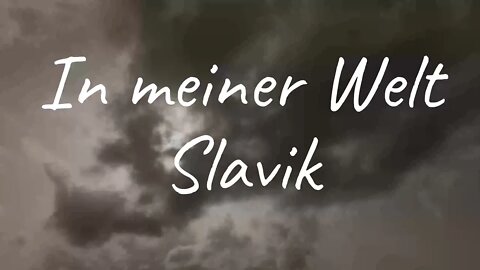 Slavik - In meiner Welt (Lyrics)