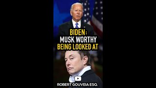 Biden: Elon Musk WORTHY of Being Looked At #shorts