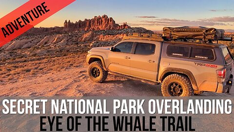 SECRET OVERLAND TRAIL IN ARCHES NATIONAL PARK - EYE OF THE WHALE TRAIL 2020 TOYOTA TACOMA - 4RUNNER